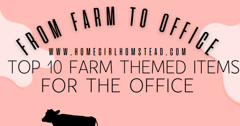 Top 10 Farm Themed Office Items