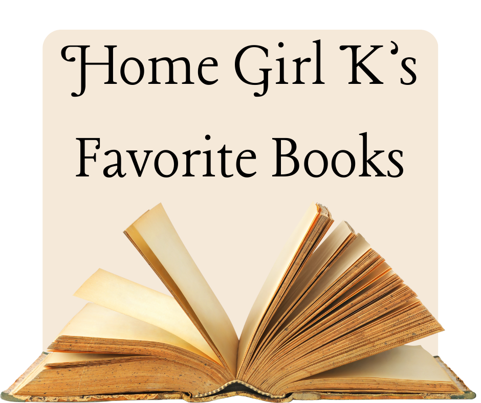 Home Girl K’s Favorite Books