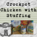 Crockpot Chicken with Stuffing