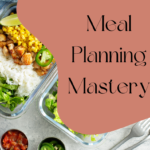 Meal Planning Mastery